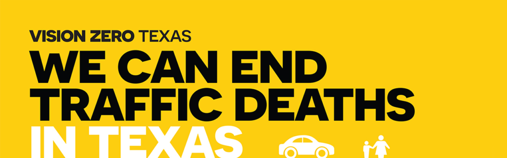 We Can End Traffic Deaths in Texas